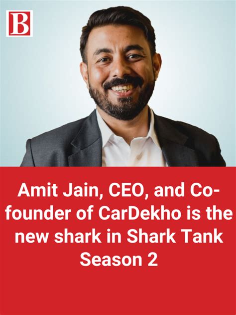 Amit Jain CEO And Co Founder Of CarDekho Is The New Shark In Shark