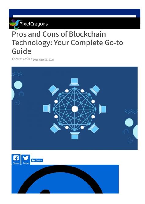 Pros And Cons Of Blockchain Technology Your Complete Go To Guide Pdf