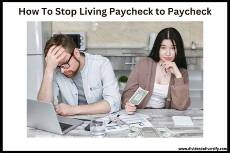 How To Stop Living Paycheck To Paycheck In Easy Steps Dividends