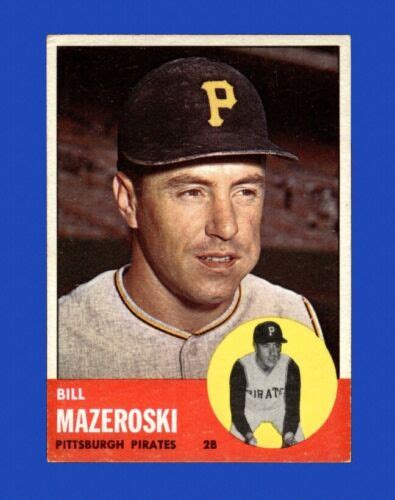 1963 Topps Set Break 323 Bill Mazeroski EX EXMINT GMCARDS EBay