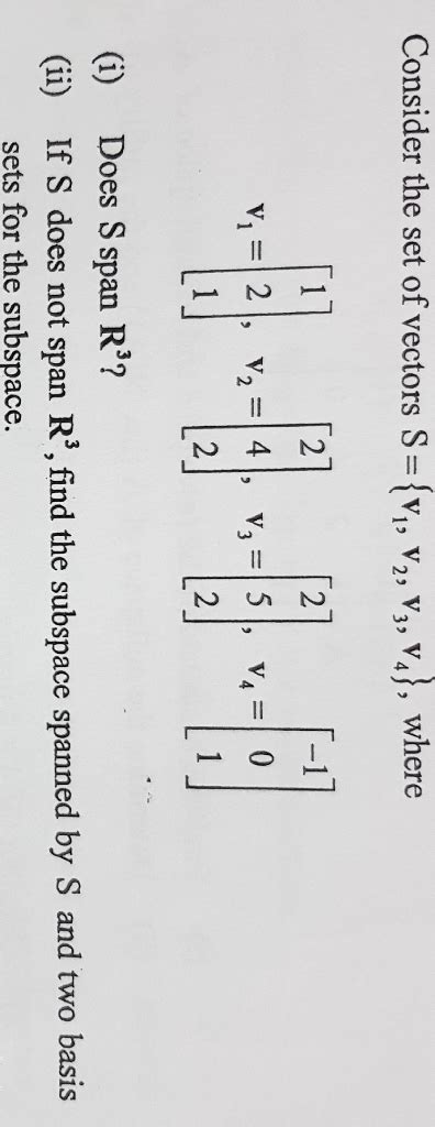 Consider The Set Of Vectors S { V1 V2 V3 V4