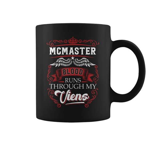 Mcmaster Blood Runs Through My Veins Coffee Mug Seseable