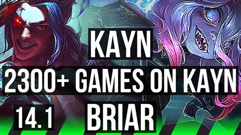 Kayn Vs Briar Jng 2300 Games 9 3 7 Rank 14 Kayn Br Grandmaster