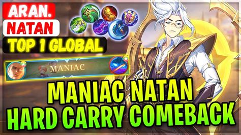 Maniac Natan Hard Carry Comeback Top Global Natan Aran Mobile