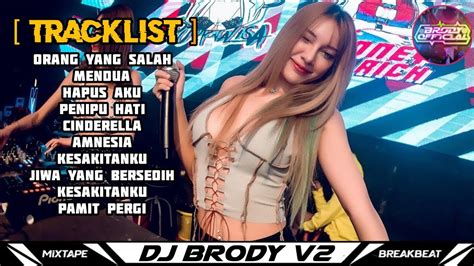 Dj Breakbeat Nonstop Terbaru Orang Yang Salah X Cinderella Dugem Lagu