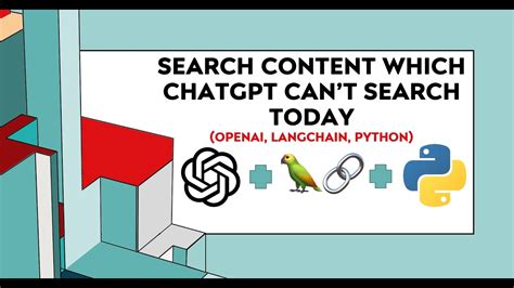 Search Content Which Chatgpt Can’t Search Today Openai Langchain Chatgpt Youtube