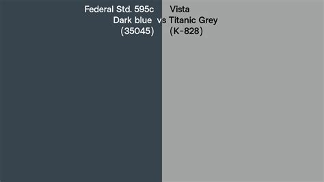 Federal Std 595c Dark Blue 35045 Vs Vista Titanic Grey K 828 Side