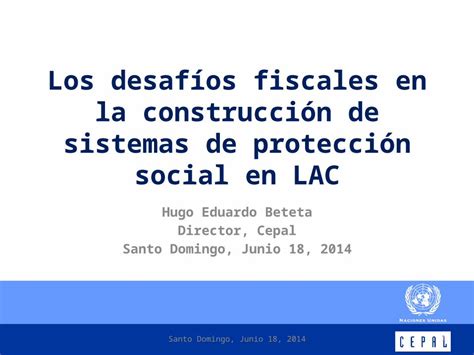 PPTX Panorama fiscal de América Latina y el Caribe Los desafíos fiscales en la construcción de