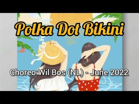 Polka Dot Bikini Line Dance Wil Bos NL June 2022 Demo YouTube