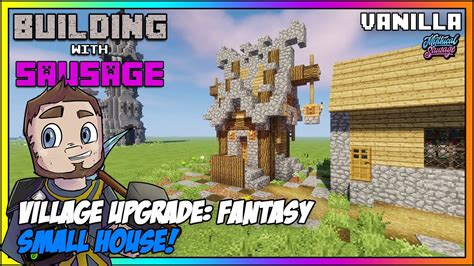 Minecraft Building With Sausage Village Upgrade Fantasy Small