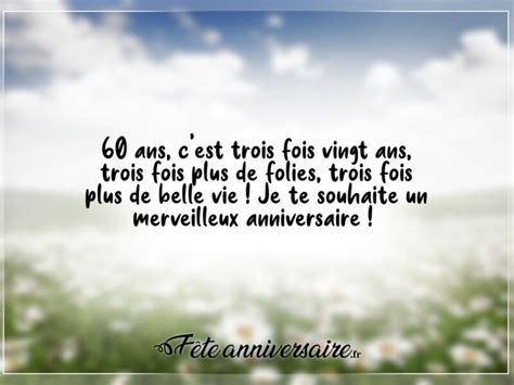 Texte Anniversaire 60 Ans Messages Et Textes UNIQUES Pour Souhaiter