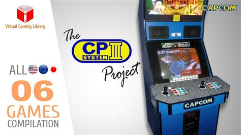 The CAPCOM Play System Project All 06 CPS3 Games Every Game US EU