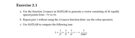 Solved A Use The Function Linspace In MATLAB To Generate A Chegg