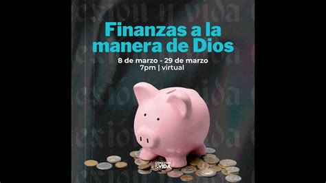 1ra Sesión Finanzas A La Manera De Dios La Parte De Dios 2023 03 08 Youtube