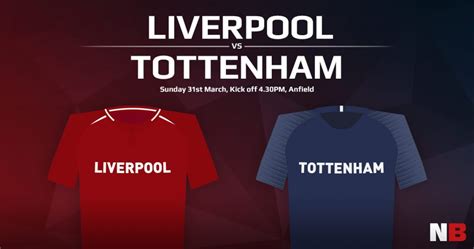 Liverpool Vs Tottenham Match Predictions Betting Tips And Match