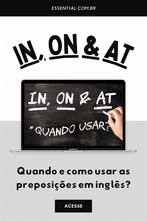 In On At Quando E Como Usar As Preposições Em Inglês