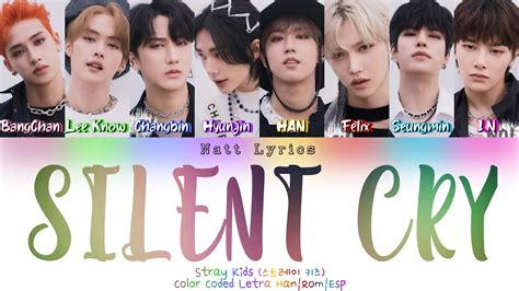 Stray Kids스트레이 키즈 Silent Cry Subesp Color Coded Letra Hanromesp