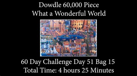 Piece Challenge What A Wonderful World Jigsaw Puzzle Time Lapse