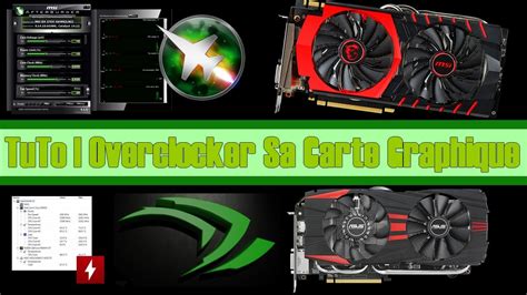 Tuto Overclocker Sa Carte Graphique Nvidia Ti Youtube