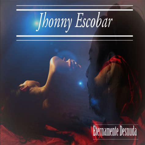 Jhonny Escobar Spotify