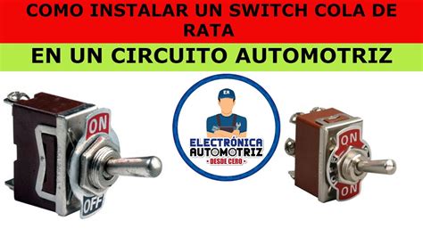 COMO INSTALAR SWITCH COLA DE RATA EN UN CIRCUITO AUTOMOTRIZ YouTube