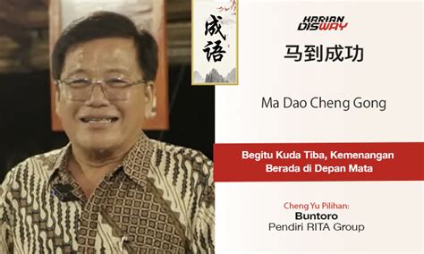 Cheng Yu Pilihan Pendiri Rita Group Buntoro Ma Dao Cheng Gong