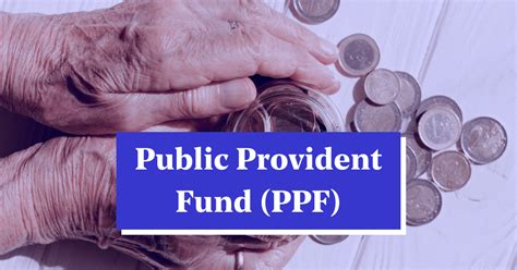 Public Provident Fund Ppf Account Features Benefits And Details