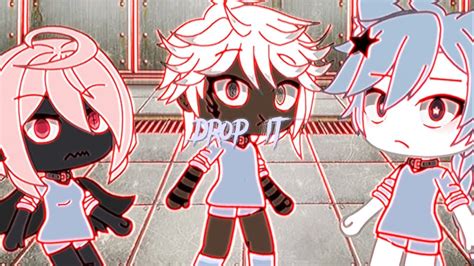 DROP IT Gacha Trend By Archer Anchovy YouTube