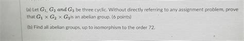 Solved A Let G G And G Be Three Cyclic Without Chegg