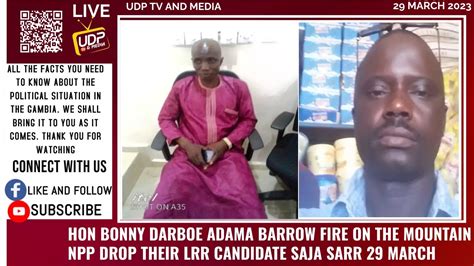 HON BONNY DARBOE ADAMA BARROW FIRE ON THE MOUNTAIN NPP DROP THEIR LRR