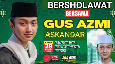 LiVE GUS AZMi SYUBBANUL MUSLiMiN Bersholawat Terbaru 29 8 2024