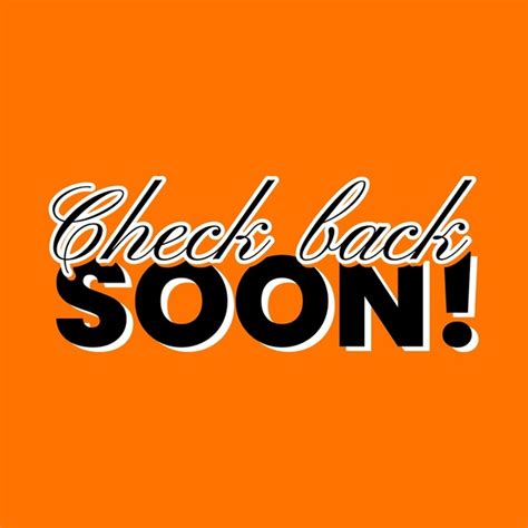 54 Check Back Soon Royalty-Free Photos and Stock Images | Shutterstock