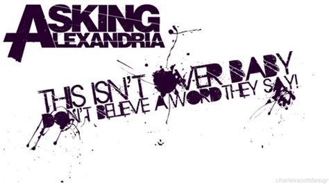 Asking Alexandria Song Quotes Quotesgram