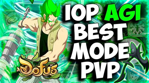 DOFUS PVP IOP 1X1 AGI BEST MODE YouTube