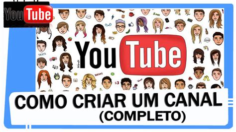 Como Criar Um Canal No Youtube Curso Completo Atualizadissimo Youtube