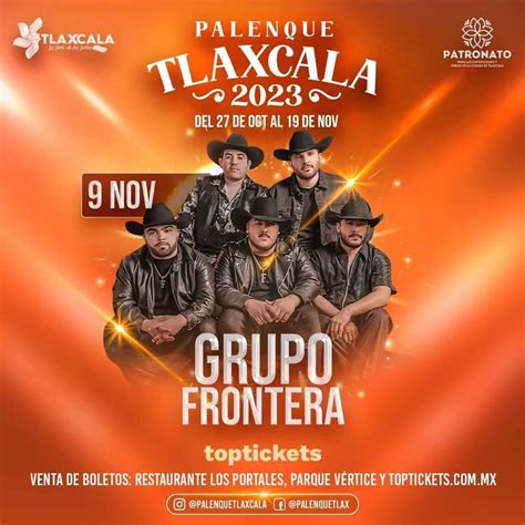 Grupo Frontera Es El Artista Sorpresa Del Palenque De Tlaxcala