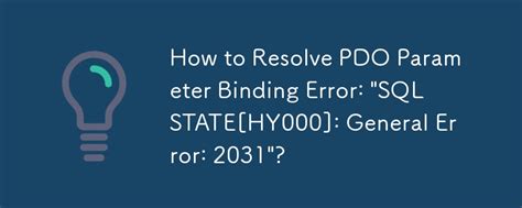 How To Resolve Pdo Parameter Binding Error Sqlstate Hy General