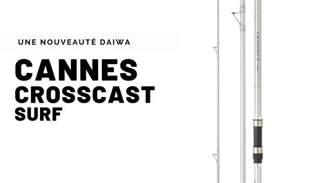 Daiwa Cannes Crosscast Surf Youtube