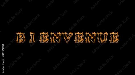 Bienvenue Fire Text Effect Black Background Animated Text Effect With