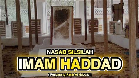 Nasab Silsilah Imam Haddad Al Imamul Qutb Al Habib Abdullah Bin Alawi