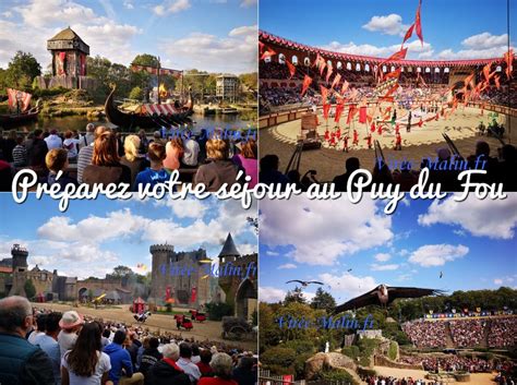 Visiter le Puy du Fou et où dormir au Puy du Fou Virée Malin fr