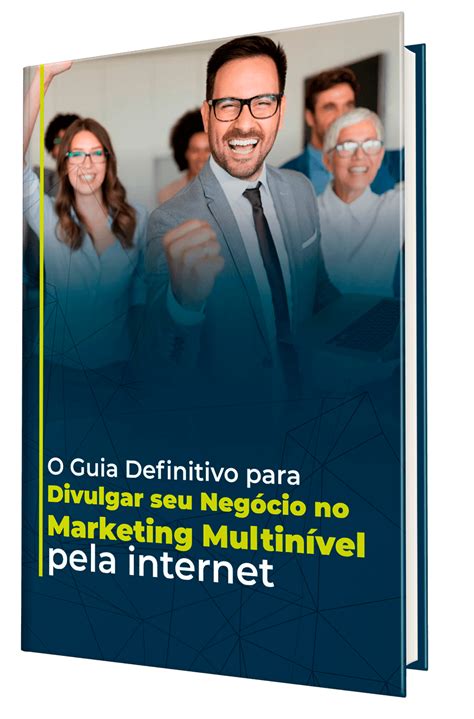 Ebook Gratuito Guia Definitivo Para Divulgar Seu MMN Pela Internet