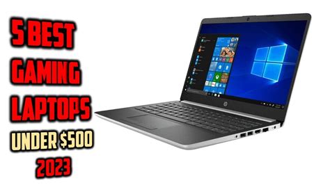 5best Gaming Laptops Under 500 In 2023 Top 5 Best Gaming Laptops Under 500 In 2023 Youtube