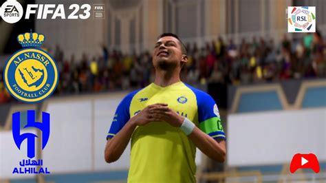 Fifa 23 Al Nassr Vs Al Hilal Saudi Pro League Digital Footballer Hd Gameplay Youtube