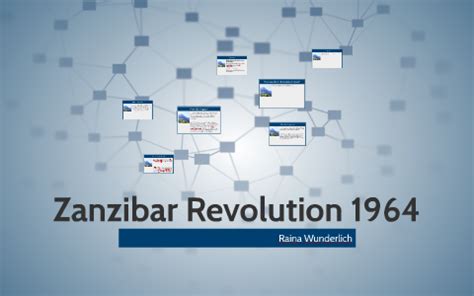 Zanzibar Revolution 1964 by raina wunderlich on Prezi