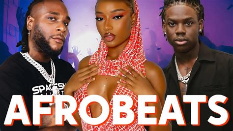 Afrobeat Video Mix 2024 Naija Afrobeats New Afrobeats 2024rema Calm Down Remix Burna Boy