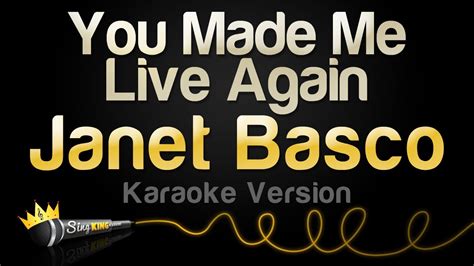 Janet Basco You Made Me Live Again Karaoke Version Youtube