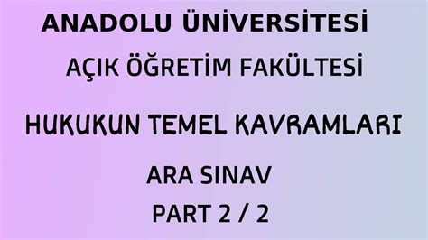 A F Hukukun Temel Kavramlari Ders Ikmi Ara Sinav Sorulari Ve