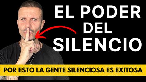 El PODER Del SILENCIO 7 Ventajas SECRETAS Del SILENCIO