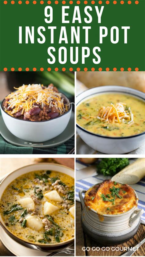 9 Easy Instant Pot Soups Go Go Go Gourmet